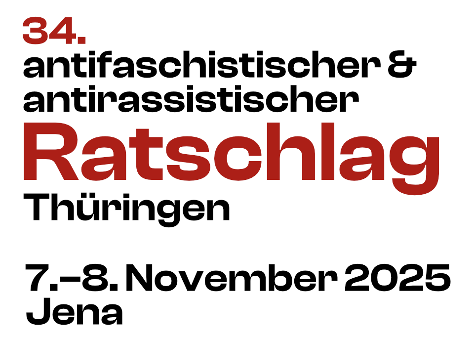Ein Banner mit der Aufschrift 34. antifaschistischer & antirassitischer Ratschlag Thüringen - 7.-8. November 2025 Jena